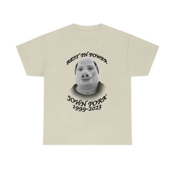 RIP JOHN PORK t