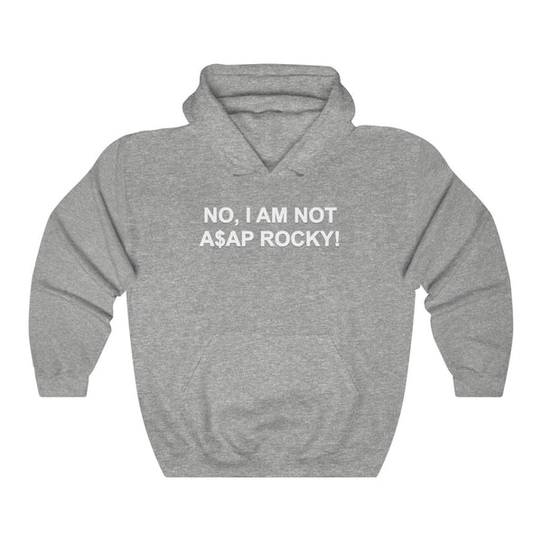 "NO, I AM NOT A$AP ROCKY!" hoodie