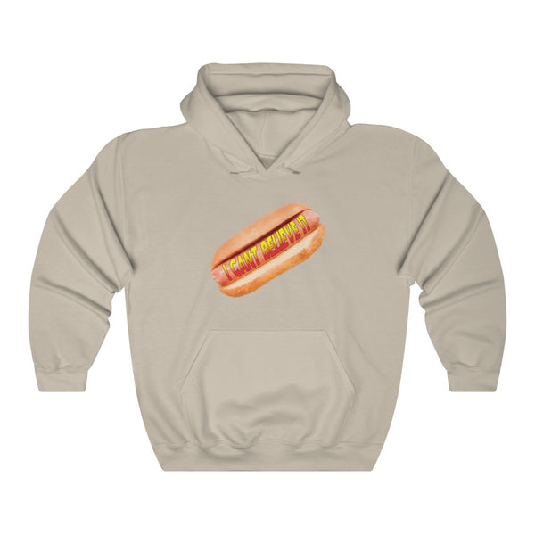 "I CAN'T BELIEVE IT" hot dog hoodie