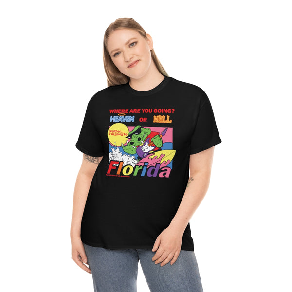 "HEAVEN OR HELL" florida hotline t