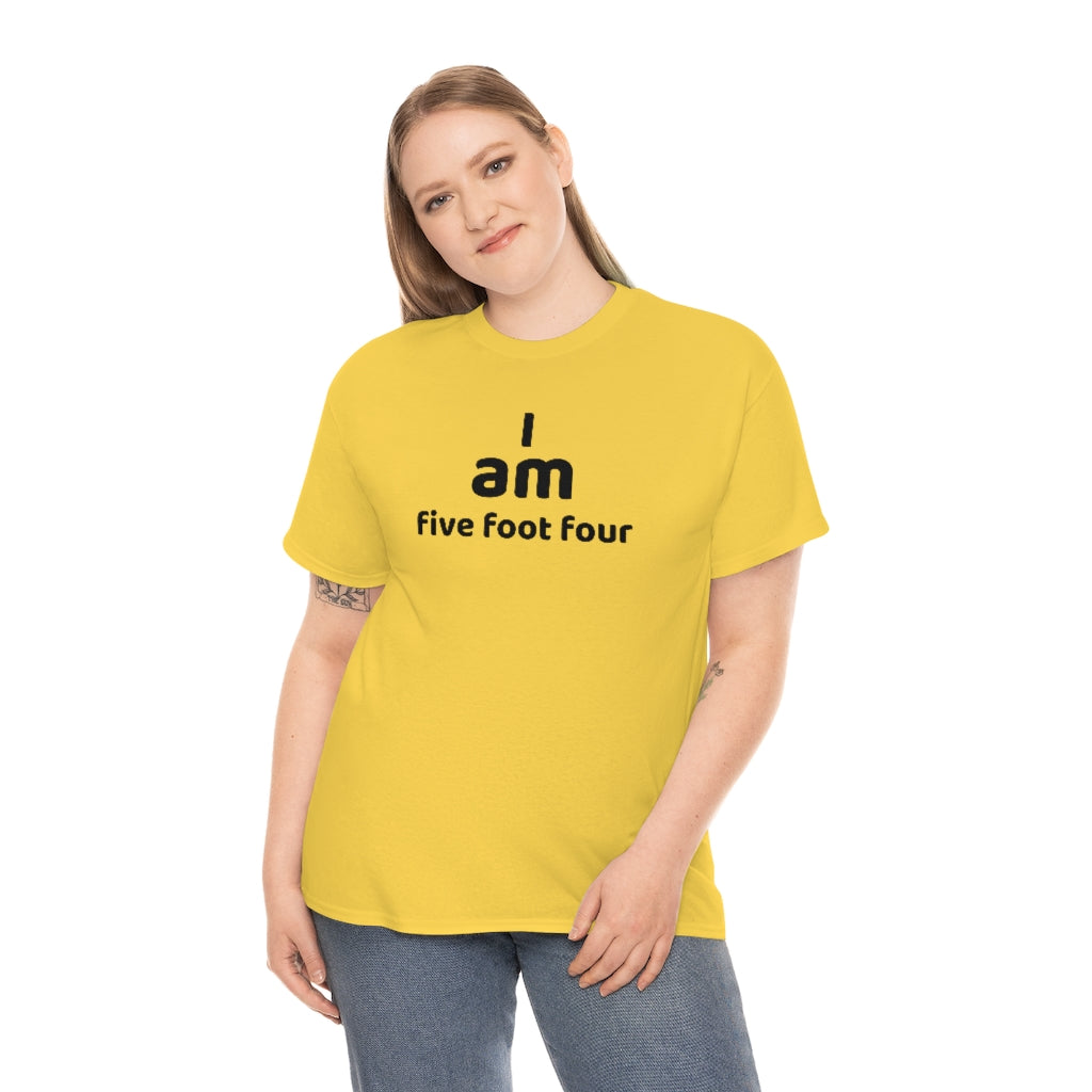 I AM 5'4" t shirt