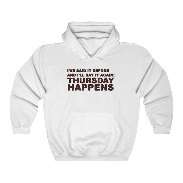 "THURSDAY HAPPENS" hoodie