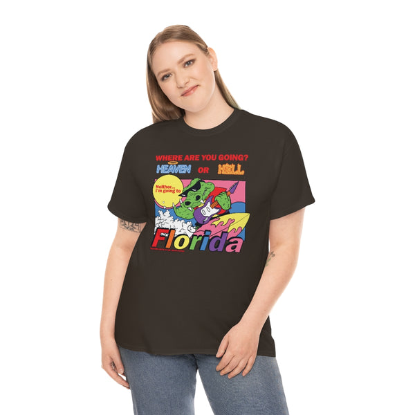 "HEAVEN OR HELL" florida hotline t