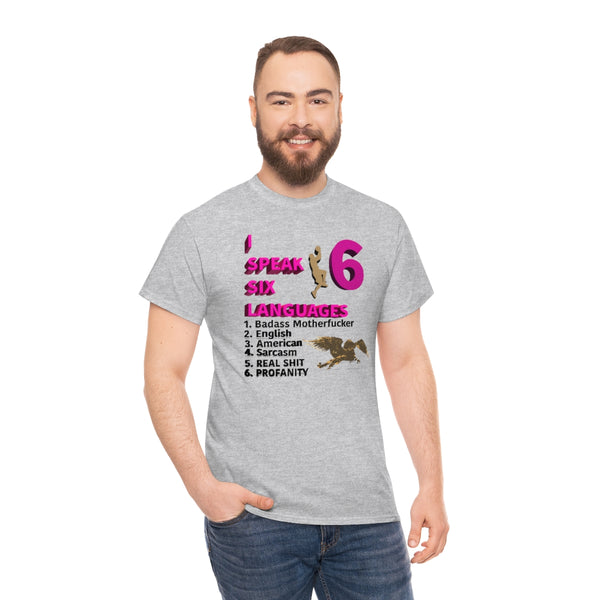 "I Speak Six Languages" multilingual t