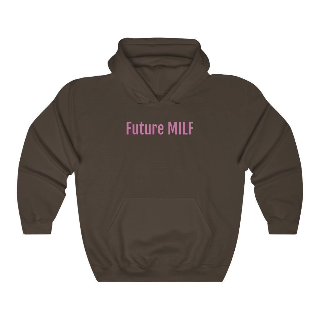 "Future MILF" hoodie