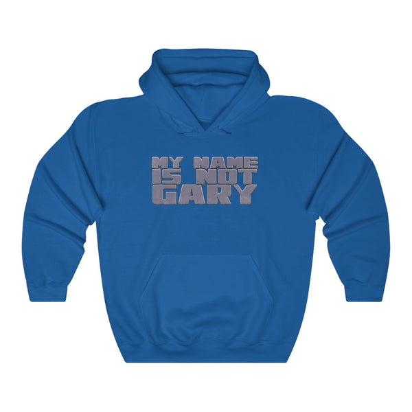 "My Name Is Not Gary" hoodie