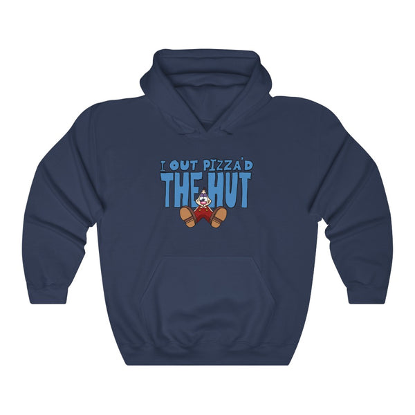 "I OUT PIZZA'D THE HUT" pizza hut hoodie