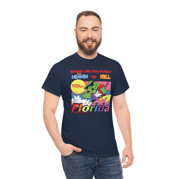 "HEAVEN OR HELL" florida hotline t