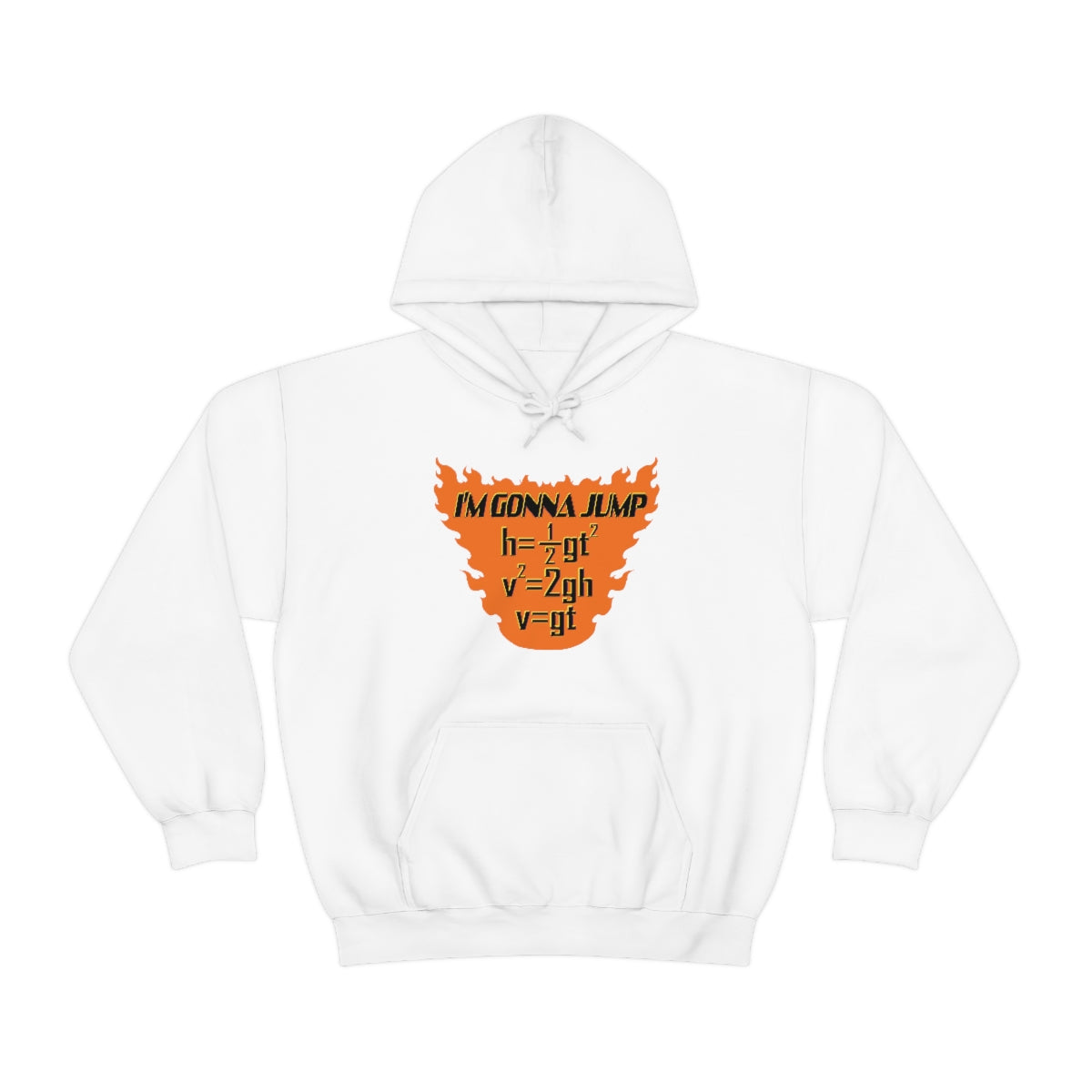 "I'M GONNA JUMP" physics major hoodie