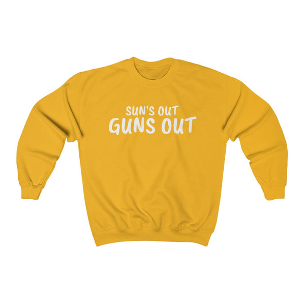 "Sun's Out, Guns Out" long sleeve crewneck
