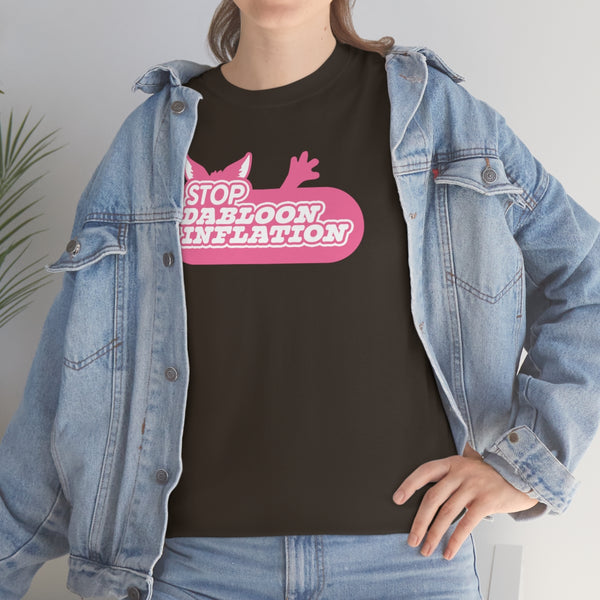 "STOP DABLOON INFLATION" t