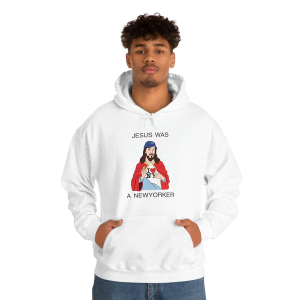 “Jesus was a New Yorker” hoodie