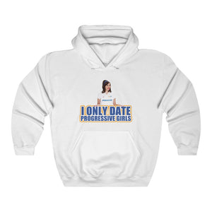"I Only Date Progressive Girls" flo from progressive hoodie