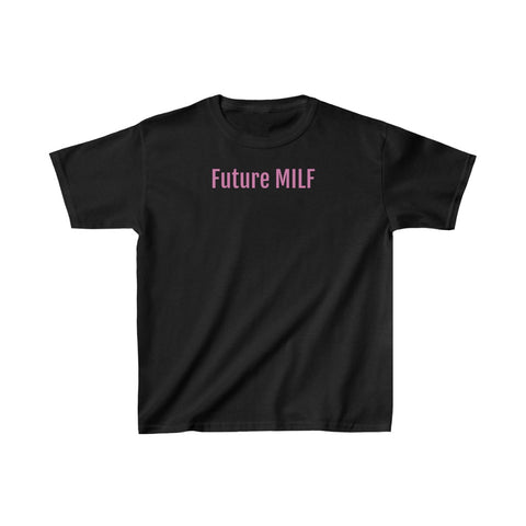 "Future MILF" t (KIDS)