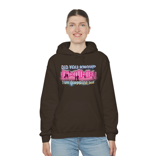 "I AM DROPPING OUT" audio engineering major hoodie