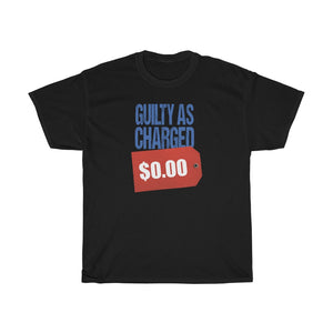 "GUILTY AS CHARGED" price tag t