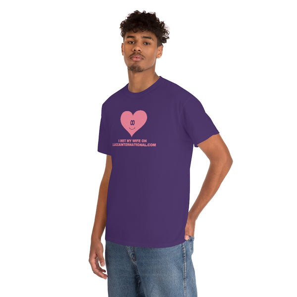"I MET MY WIFE ON LUCCAINTERNATIONAL.COM" t
