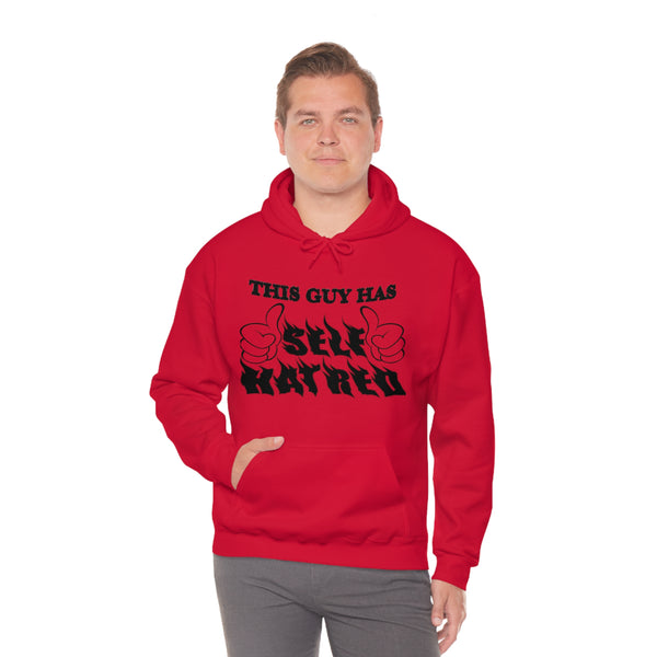 "This Guy Has SELF HATRED" hoodie