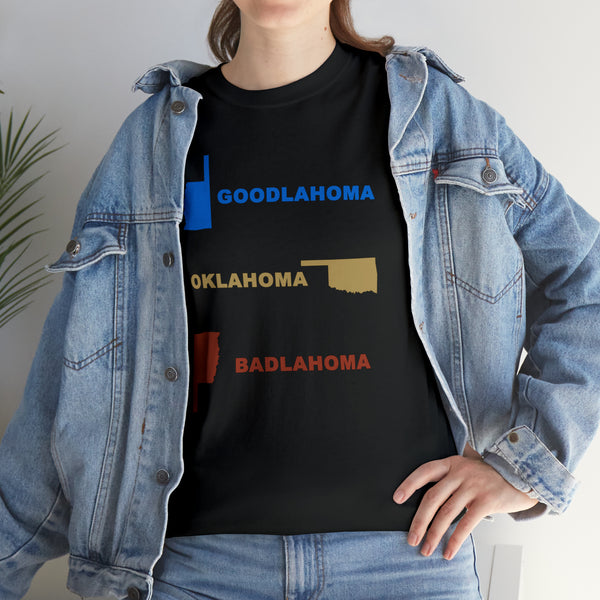 "Goodlahoma Oklahoma Badlahoma" t