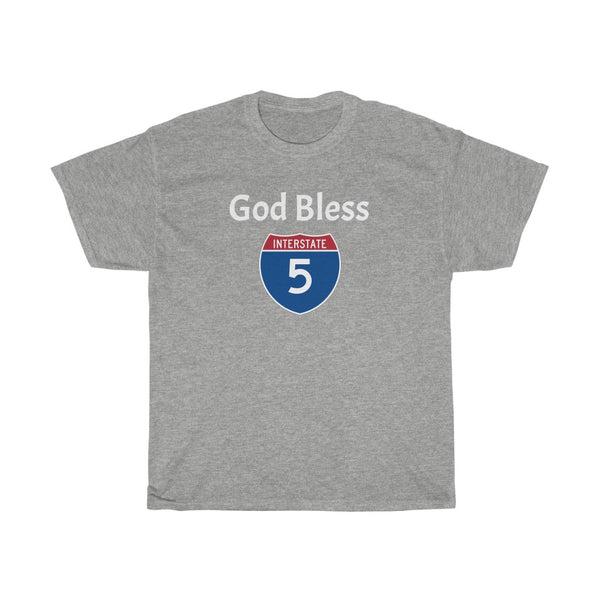 "God Bless I-5" t