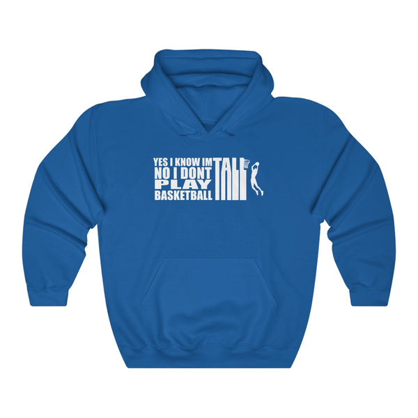 "Yes I Know I'm Tall, No I Don't Play Basketball" small size hoodie