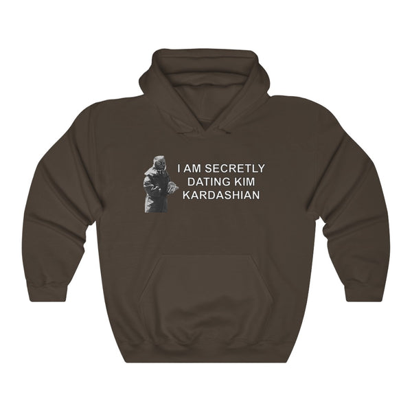 "I AM SECRETLY DATING KIM KARDASHIAN" hoodie