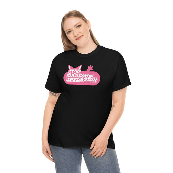 "STOP DABLOON INFLATION" t
