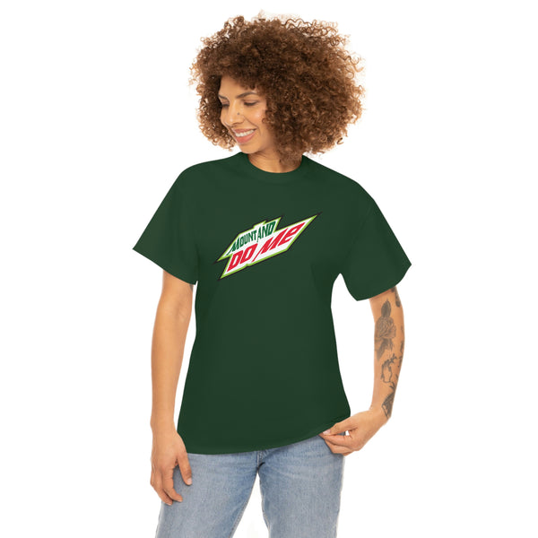 "MOUNT AND DO ME" mtn dew parody t
