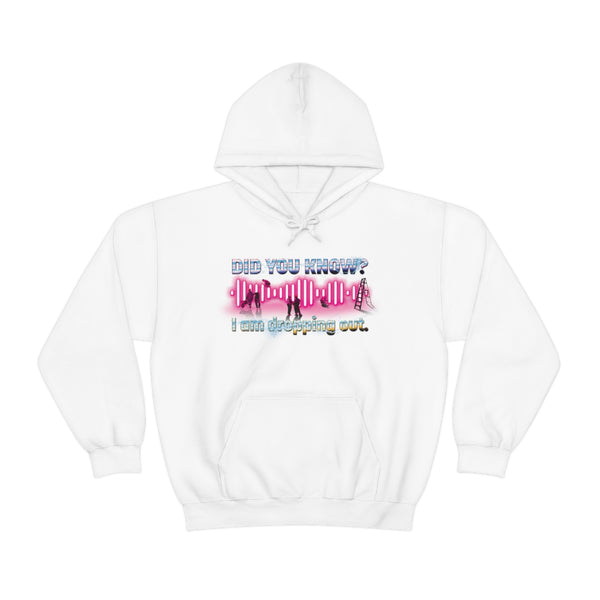 "I AM DROPPING OUT" audio engineering major hoodie
