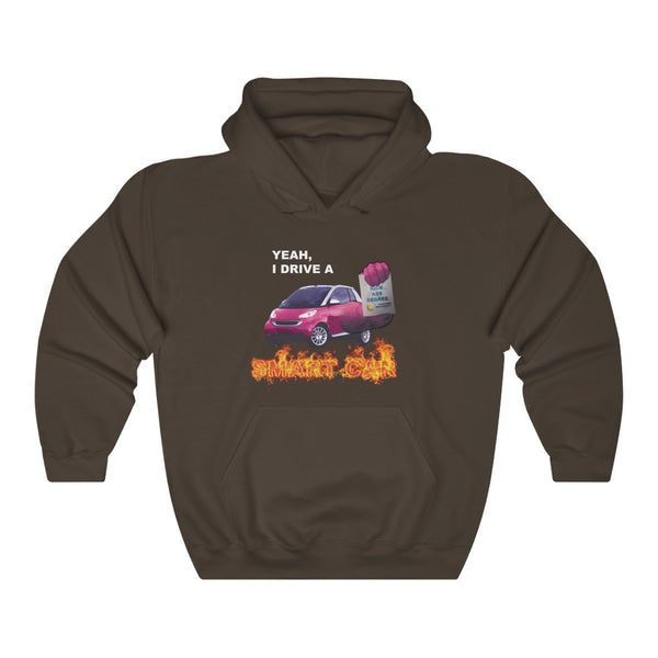 "Yeah, I Drive A Smart Car" hoodie