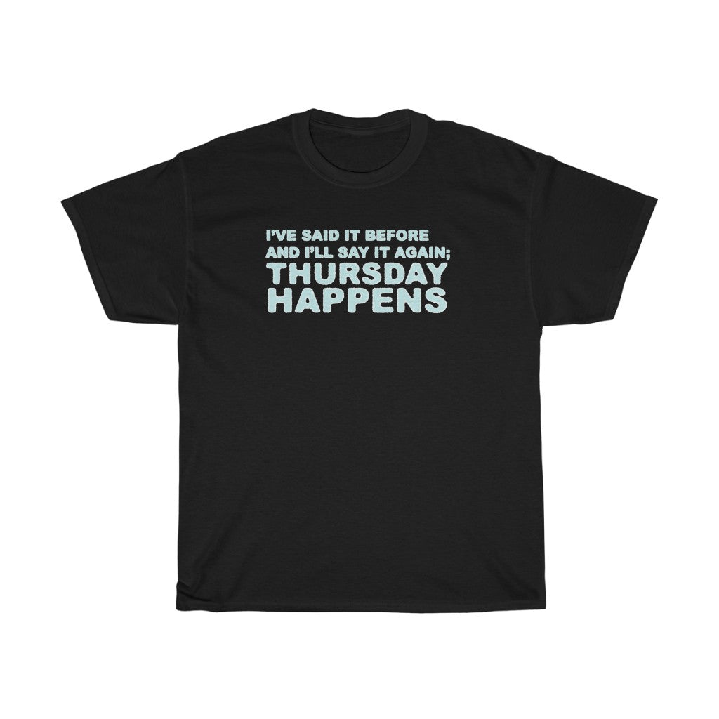"THURSDAY HAPPENS" t