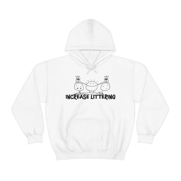 INCREASE LITTERING hoodie