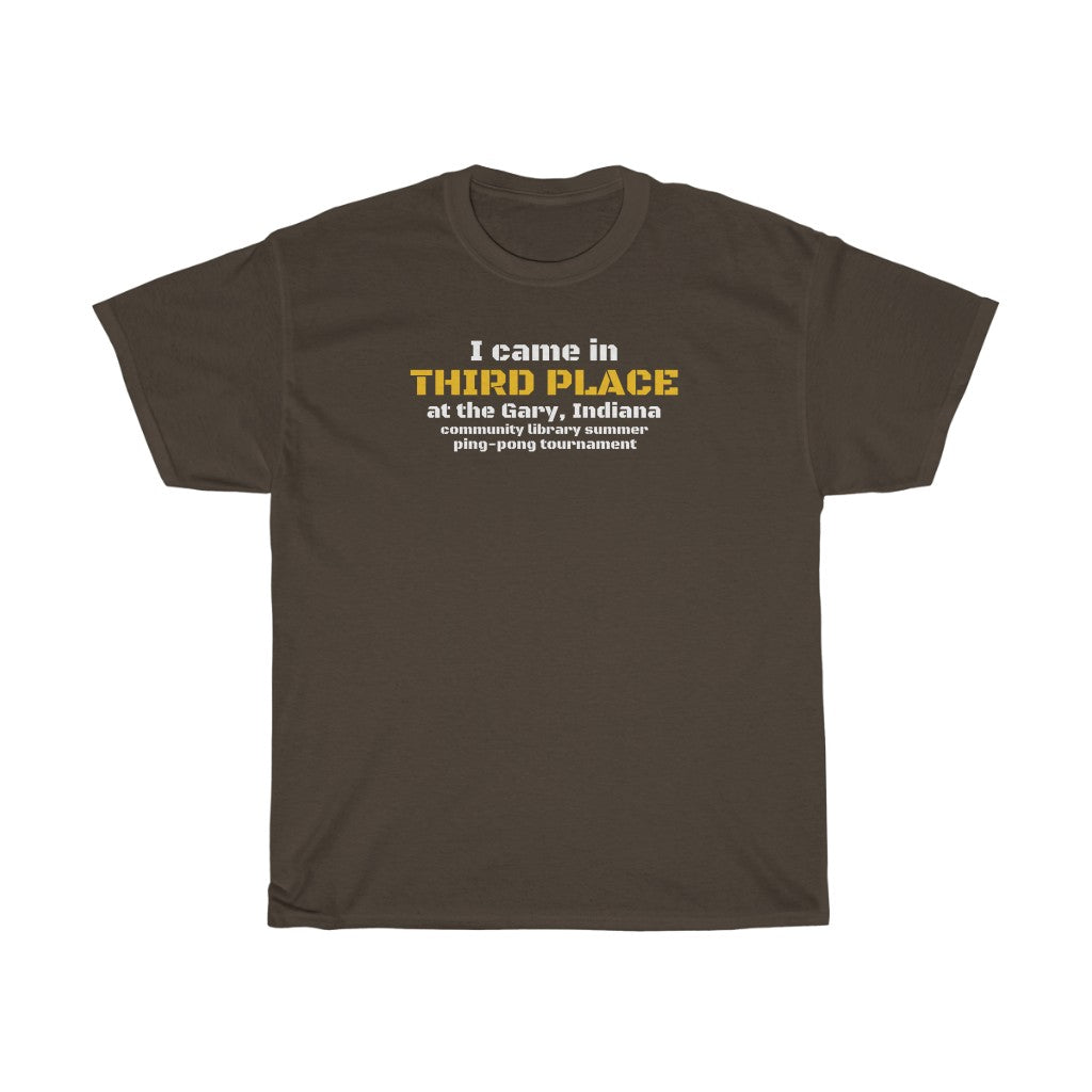 "I Came in Third Place at the Gary, Indiana Community Library Summer Ping-Pong Tournament" t