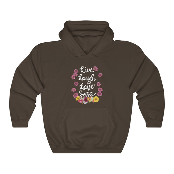 "Live Laugh Love Sosa" hoodie
