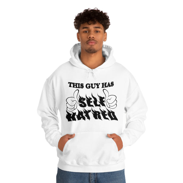 "This Guy Has SELF HATRED" hoodie