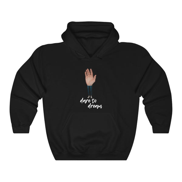 "Dare To Dream" hand with legs hoodie