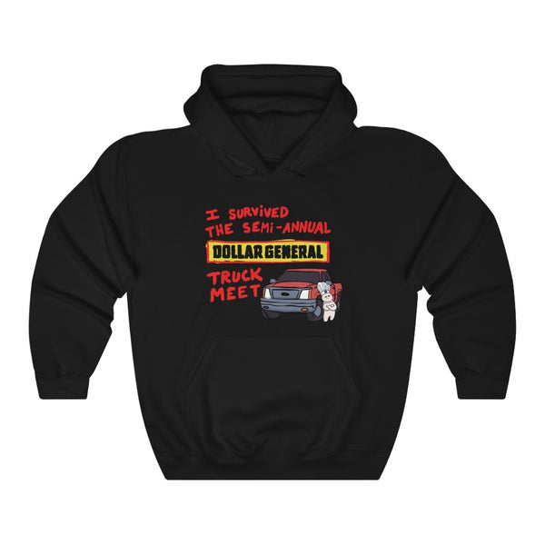 "I Survived The Semi-Annual Dollar General Truck Meet" hoodie