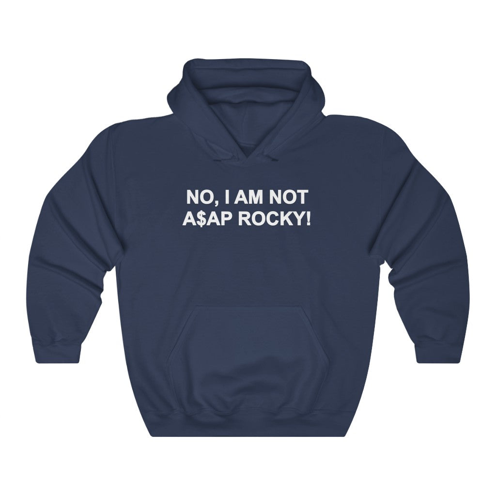 "NO, I AM NOT A$AP ROCKY!" hoodie