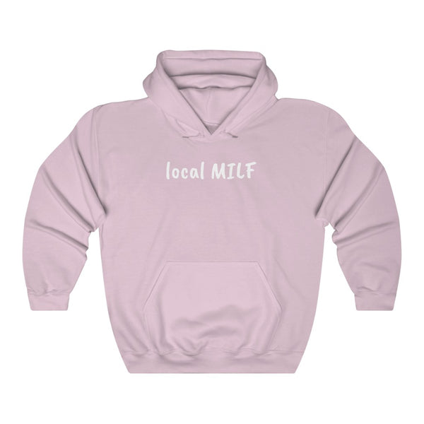 "local MILF" hoodie