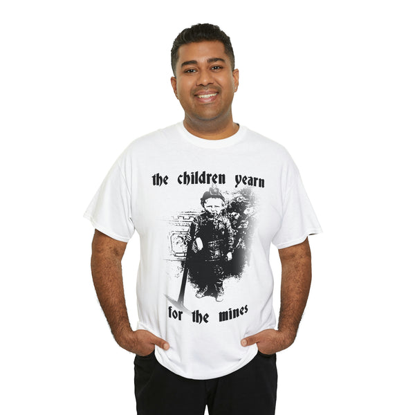 "The children yearn for the mines" t