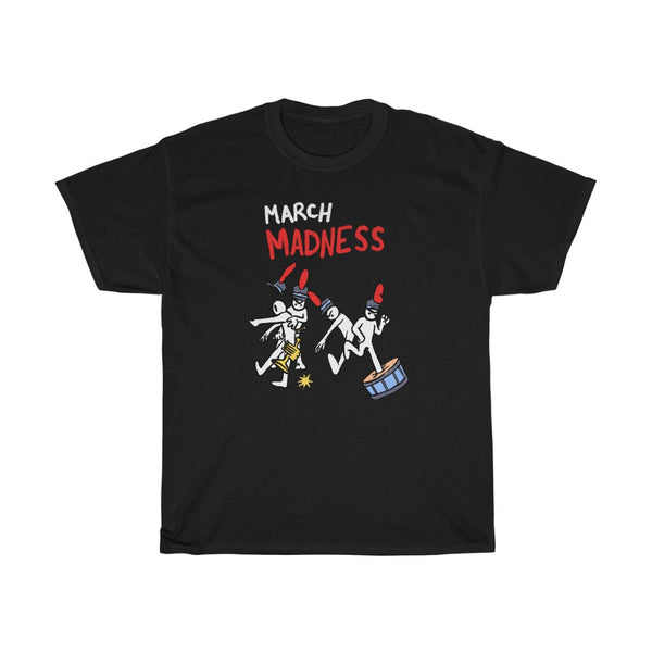 "MARCH MADNESS" angry marching band t