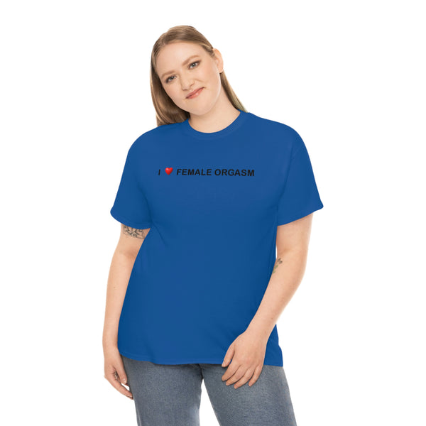 "I love female orgasm" t