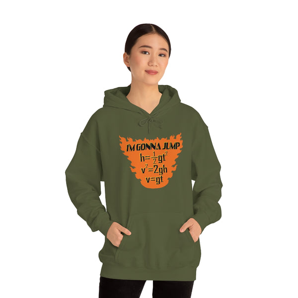 "I'M GONNA JUMP" physics major hoodie