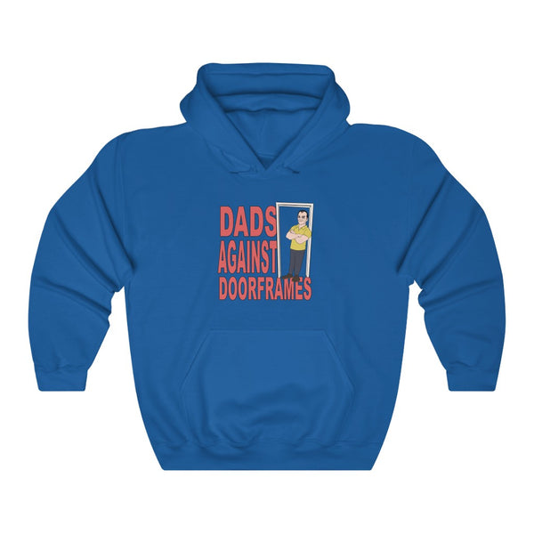 "DADS AGAINST DOORFRAMES" hoodie