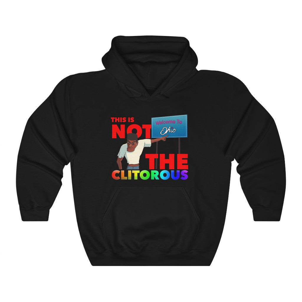 "This Is NOT The Clitorous" ohio hoodie