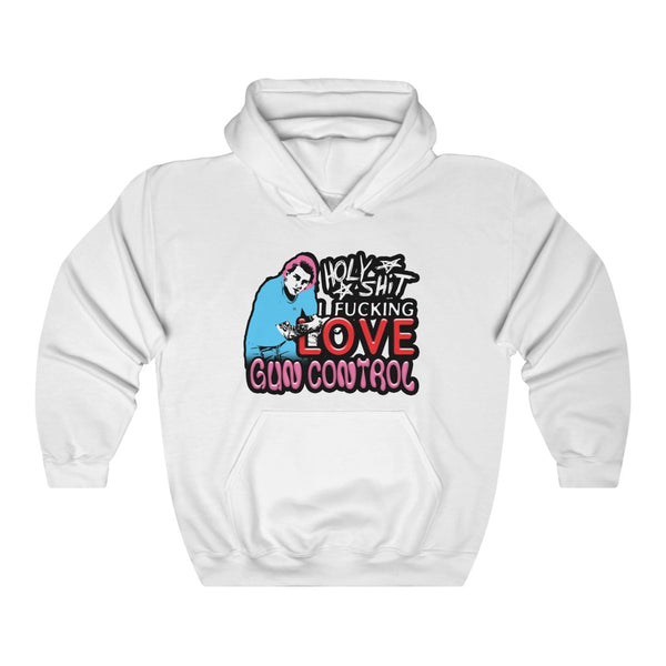 "HOLY SHIT I FUCKING LOVE GUN CONTROL" mgk hoodie