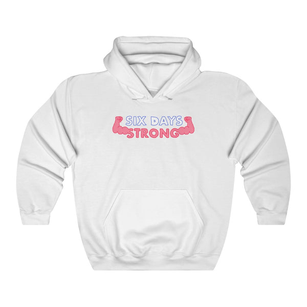 "SIX DAYS STRONG" hoodie