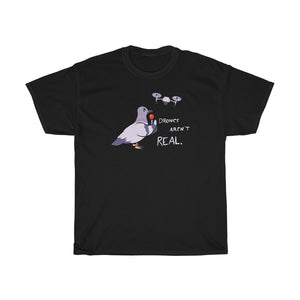 "Drones Aren't Real" pigeon flying a drone t