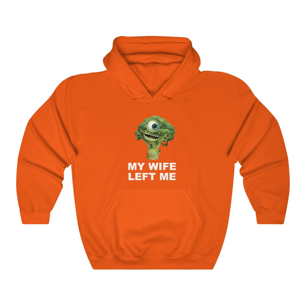 "MY WIFE LEFT ME" mike wazowski broccoli hoodie