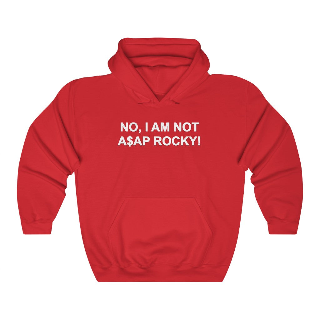 "NO, I AM NOT A$AP ROCKY!" hoodie